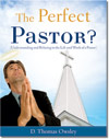  The Perfect Pastor? by D. Thomas Owsley, D.Min.., is an engaging new book about the realistic, humorous, and poignant life experiences of a fictional pastor. More than just a wonderful story, the book is a tool for church members and pastors alike. It equips laypeople with the insights to relate to and support their pastor while providing pastors with a solid understanding for how to address the various expectations of church members.  Dr. Owsley draws upon four decades of church experience, as both a member and pastor, to clarify the biblical requirements, roles, and responsibilities of a pastor. He taps into this wisdom to reveal what the Bible illuminates as a healthy, balanced relationship between pastor and church members. Through compelling anecdotes and profound observations, The Perfect Pastor? improves relationships between church members and their pastors and drives both groups to a greater proximity to God’s purposes.  Humorous and poignant, this engaging book uses Biblical insights to illuminate the relationship between pastors and church members. It is a must-read for any churchgoer, ministry leader, or student.
